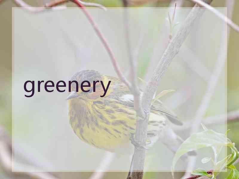 greenery greenery