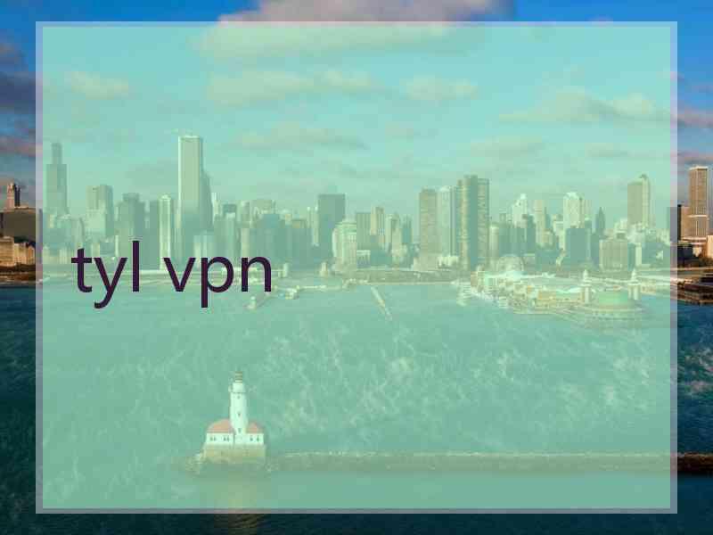 tyl vpn